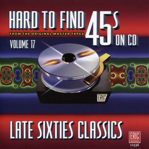 Hard to Find 45s on CD, Volume 17: Late Sixties Classics