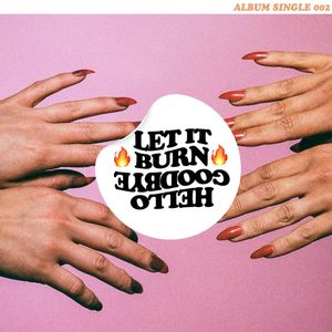 Let It Burn (Single)