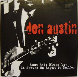 Rust Belt Blues (Or) It Serves Us Right To Suffer (EP)