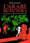 Une jeunesse au Moyen-Orient (1987-1992) – L’Arabe du futur, tome 4