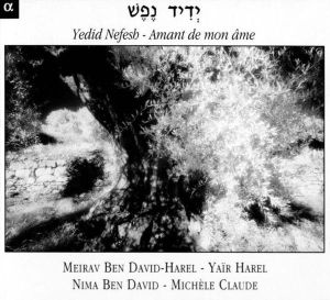 Yedid Nefesh: Amant de mon âme