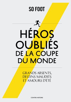 Héros oubliés de la coupe du monde