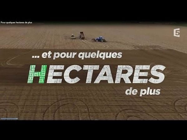 Pour quelques hectares de plus