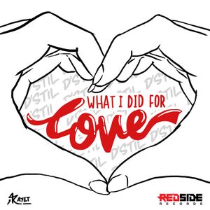 What I Did For Love (Single)