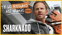 Te Lo Resumo Así Nomás#67 | Sharknado