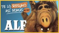 Te Lo Resumo Así Nomás#71 | Alf