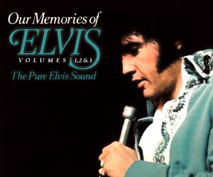 Our Memories of Elvis