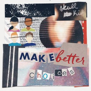 Make Better Choices (EP)