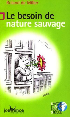 Le besoin de nature sauvage