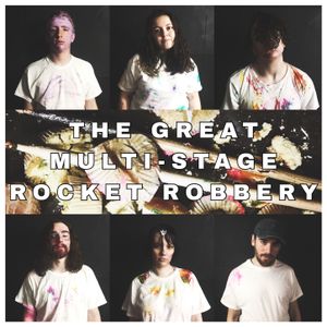 The Great Multi‐Stage Rocket Robbery (Single)
