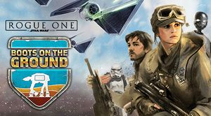 Star Wars: Rogue One - Boots on The Ground