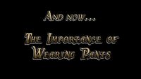 The Importance of Wearing Pants