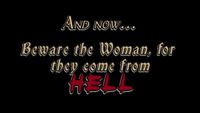 Beware the Woman, For They Come From Hell