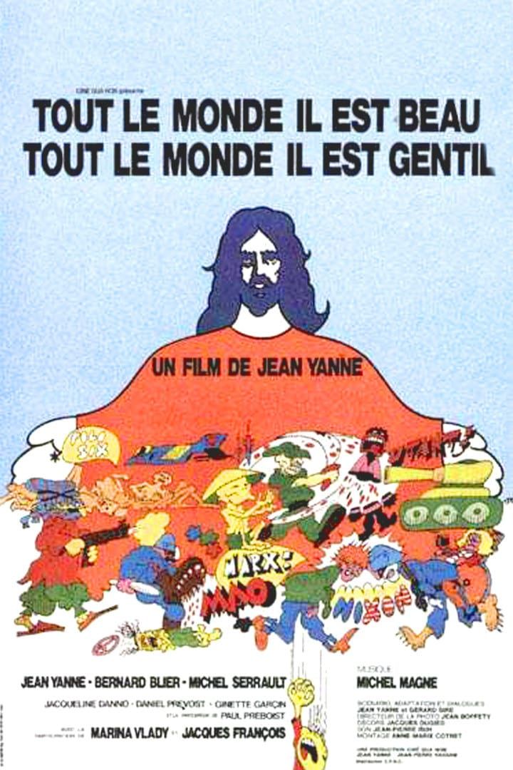 Tout le monde il est beau tout le monde il est gentil Film 1972