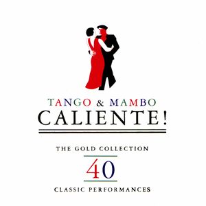 Tango & Mambo: Caliente!