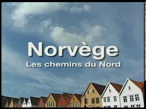 Norvège - Les chemins du Nord