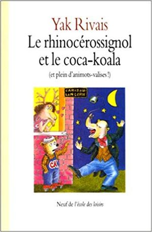 LE RHINOCEROSSIGNOL ET LE COCA-KOALA