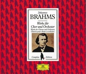Complete Brahms Edition, Volume 8: Works for Chorus and Orchestra