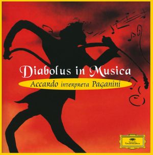 Diabolus in Musica - Accardo interpreta Paganini
