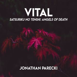Vital (From "Satsuriku no Tenshi: Angels of Death") (Single)