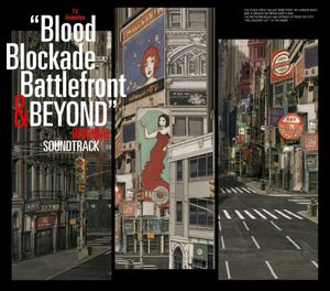 TV Animation "Blood Blockade Battlefront & Beyond" Original Soundtrack (OST)