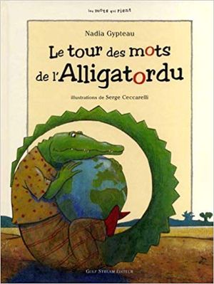 Le tour des mots de l'Alligatordu