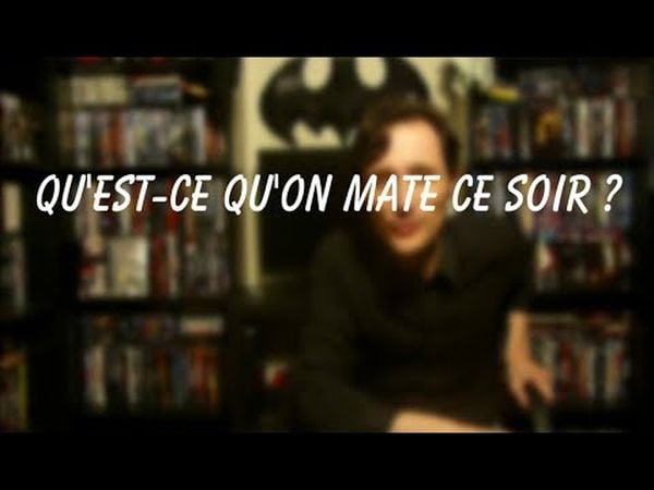 Qu'est-ce qu'on mate ce soir ?