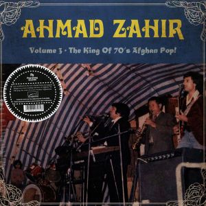 Volume 3: The King of 70's Afghan Pop!