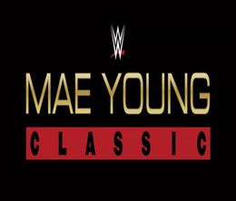 image-https://media.senscritique.com/media/000018005483/0/wwe_mae_young_classic.jpg