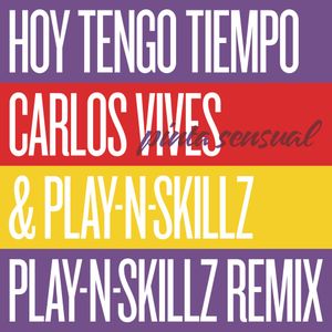 Hoy tengo tiempo (Pinta sensual) (Play-N-Skillz remix)