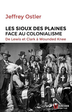 Les Sioux des plaines face au colonialisme