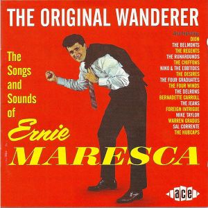 Ernie Maresca: The Original Wanderer