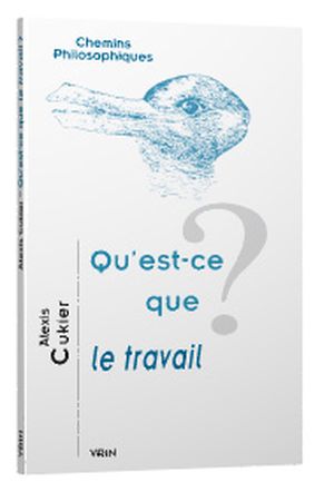 Qu'est-ce que le travail ?