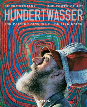 Hundertwasser - Le peintre-roi aux cinq peaux