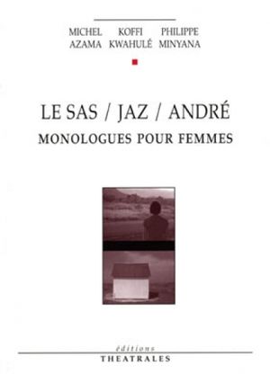 Le Sas / Jaz / André