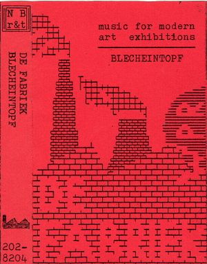 Blecheintopf: Music for Modern Art Exhibitions, Volume Two