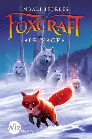 Foxcraft - tome 3