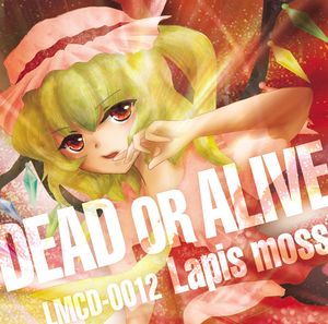 DEAD OR ALIVE