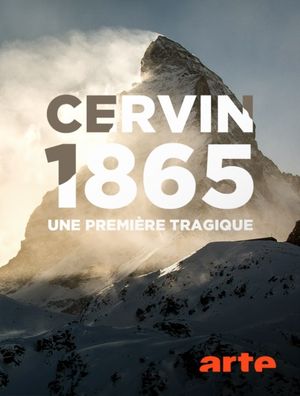 Cervin 1865 : une première tragique