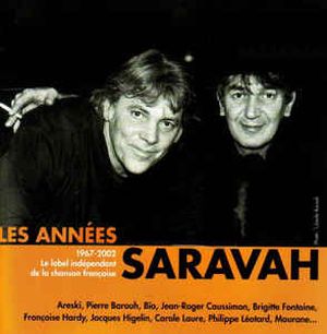 Les Années Saravah 1967-2002