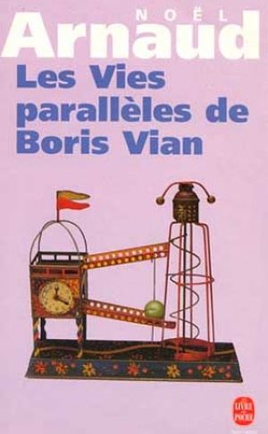 Les Vies parallèles de Boris Vian