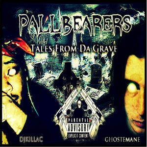 Pallbearers || Tales From the Grave