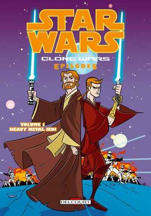 Clone Wars Episodes - Tome 1 : Heavy Metal Jedi