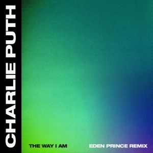 The Way I Am (Eden Prince remix)