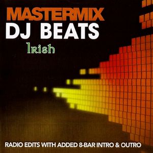 Mastermix: DJ Beats: Irish