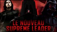 KYLO REN | SON INCROYABLE EVOLUTION !