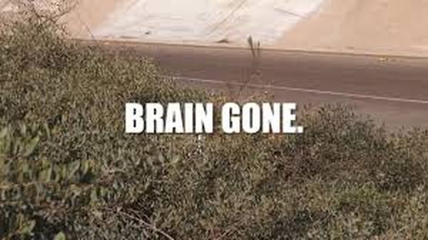 Brain Gone