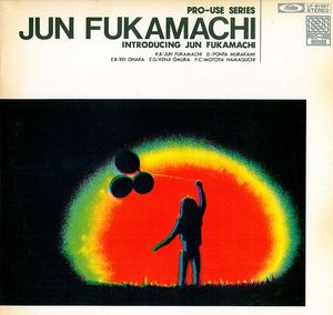Introducing Jun Fukamachi