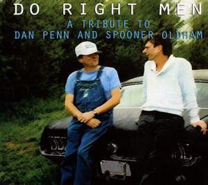 Do Right Men: A Tribute to Dan Penn and Spooner Oldham