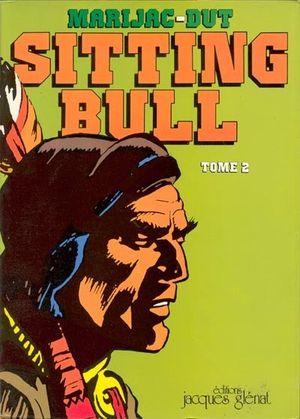 Sitting Bull, tome 2